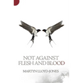 Not Against Flesh and Blood: The Battle Against Spiritual Wickedness in High Places