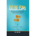 Do.Be.Isms: Reflections on the Twelve Steps and the Gifts of Sobriety