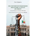 De l'interventionnisme militaire à l'état de droit: L'armée béninoise en transition (1990-2020)
