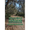 Along the Journey: A Collection of Poetry