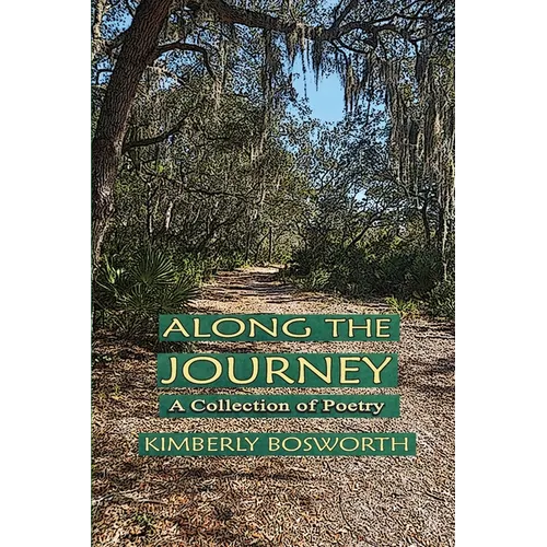 Along the Journey: A Collection of Poetry