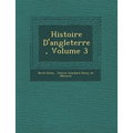 Histoire D'angleterre, Volume 3