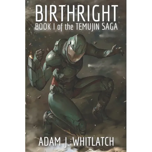 Birthright: Book I of the Temujin Saga