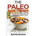 The Paleo Slow Cooker