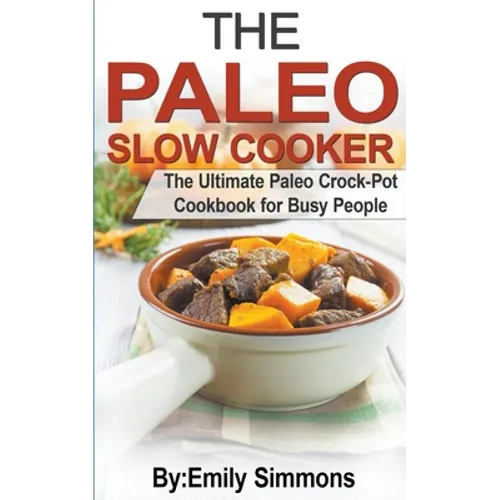 The Paleo Slow Cooker