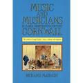 Music and Musicians in Early Nineteenth-Century Cornwall: The World of Joseph Emidy - Slave, Violinist and Composer