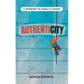 Authenticity: A window to Dubai's charm