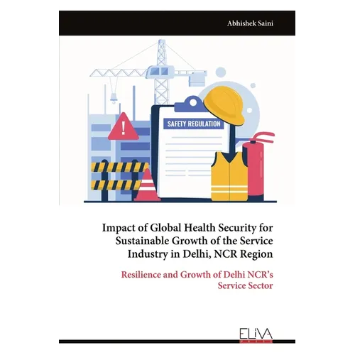Impact of Global Health Security for Sustainable Growth of the Service Industry in Delhi, NCR Region