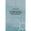 Victorian Political Thought on France and the French