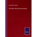The Pulpit of the American Revolution