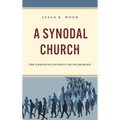 A Synodal Church: The Christian Faithful on Pilgrimage
