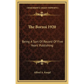 The Borzoi 1920: Being A Sort Of Record Of Five Years' Publishing