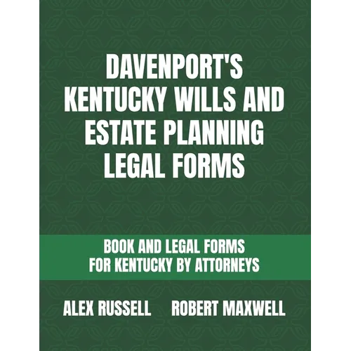Davenport's Kentucky Wills And Estate Planning Legal Forms