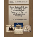 Coeur D'Alene R & Nav Co V. Spalding U.S. Supreme Court Transcript of Record with Supporting Pleadings