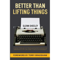 Better Than Lifting Things