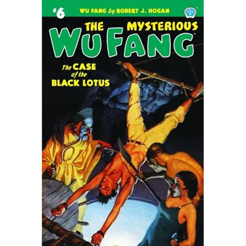 The Mysterious Wu Fang #6: The Case of the Black Lotus