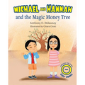 Michael and Hannah and the Magic Money Tree