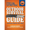 Field & Stream Outdoor Survival Guide: Survival Skills You Need