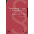 Risques sanitaires sériels et responsabilité civile: Etude comparée des droits français et anglais