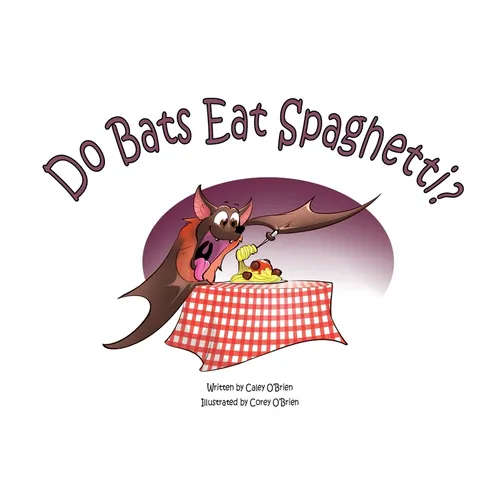 Do Bats Eat Spaghetti?