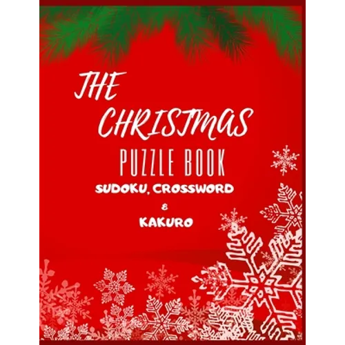 The Christmas Puzzle Book Sudoku, Crossword & Kakuro: Activity Book
