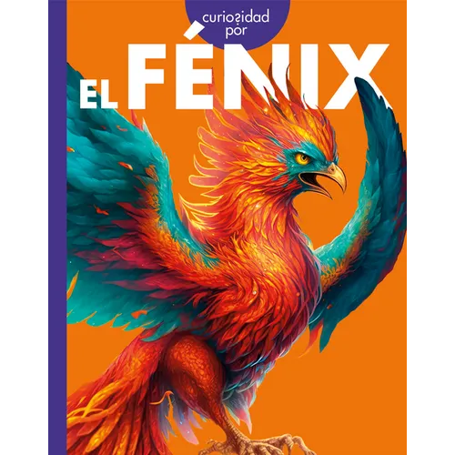 Curiosidad Por El Fenix