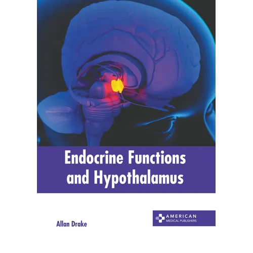 Endocrine Functions and Hypothalamus