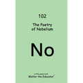 The Poetry of Nobelium