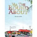 Via the Roundabout: The Scobie family's story of resolve and resilience from 1819 through Emancipation, the Colonial Era, and beyond.