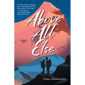 Above All Else
