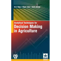 Analytical Techniques for Decision Making in Agriculture