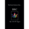 The Secret Society of the BRC
