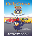 Curly Crow's Route 66 Cars & Cruisers: Celebrating 100 Years of the Mother Road