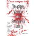 Vampires, Whiskey, and Southern Charm