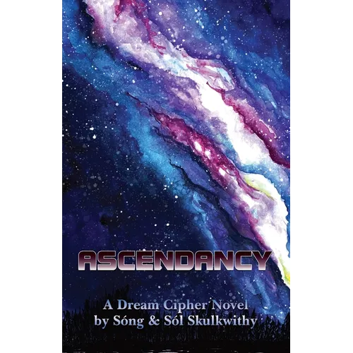 Ascendancy: A Dream Cipher Novel