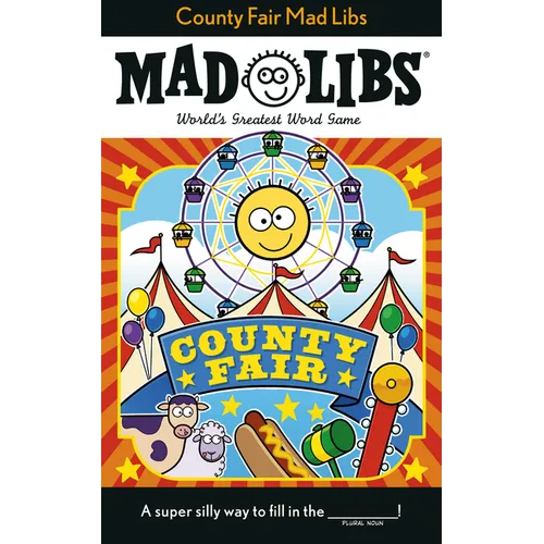 County Fair Mad Libs: World's Greatest Word Game