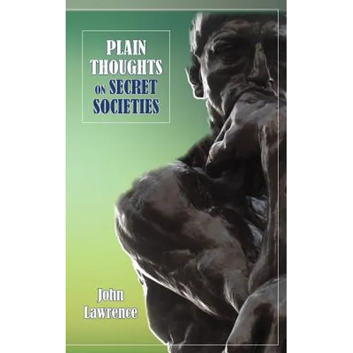 Plain Thoughts on Secret Societies