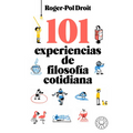 101 Experiencias de Filosofía Cotidiana / Astonish Yourself: 101 Experiments in the Philosophy of Everyday Life