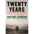 Twenty Years: Hope, War, and the Betrayal of an Afghan Generation