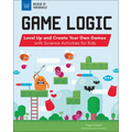 Game Logic: Level Up and Create Your Own Games with Science Activities for Kids