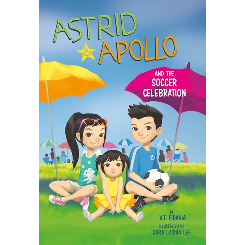 Astrid and Apollo and the Soccer Celebration