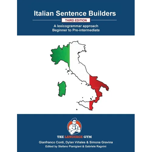 Italian Sentence Builders - A Lexicogrammar approach: Beginner to Pre-intermediate