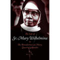 The Life of Sr. Mary Wilhelmina