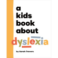 A Kids Book about Dyslexia