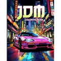 JDM Coloring Book: JDM Racing Coloring Pages Featuring 50 Beautiful Japanese Model Cars Illustrations For Stress Relief