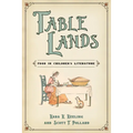 Table Lands: Food in Children's Literature