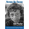 Nothing But Trouble