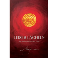 Leises Lächeln: Die Heiligen Lehren der Liebe