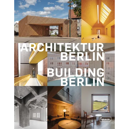 Building Berlin, Vol. 13: The Latest Architecture in and Out of the Capital