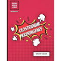 Clostridium perfringenes: A medical comic book